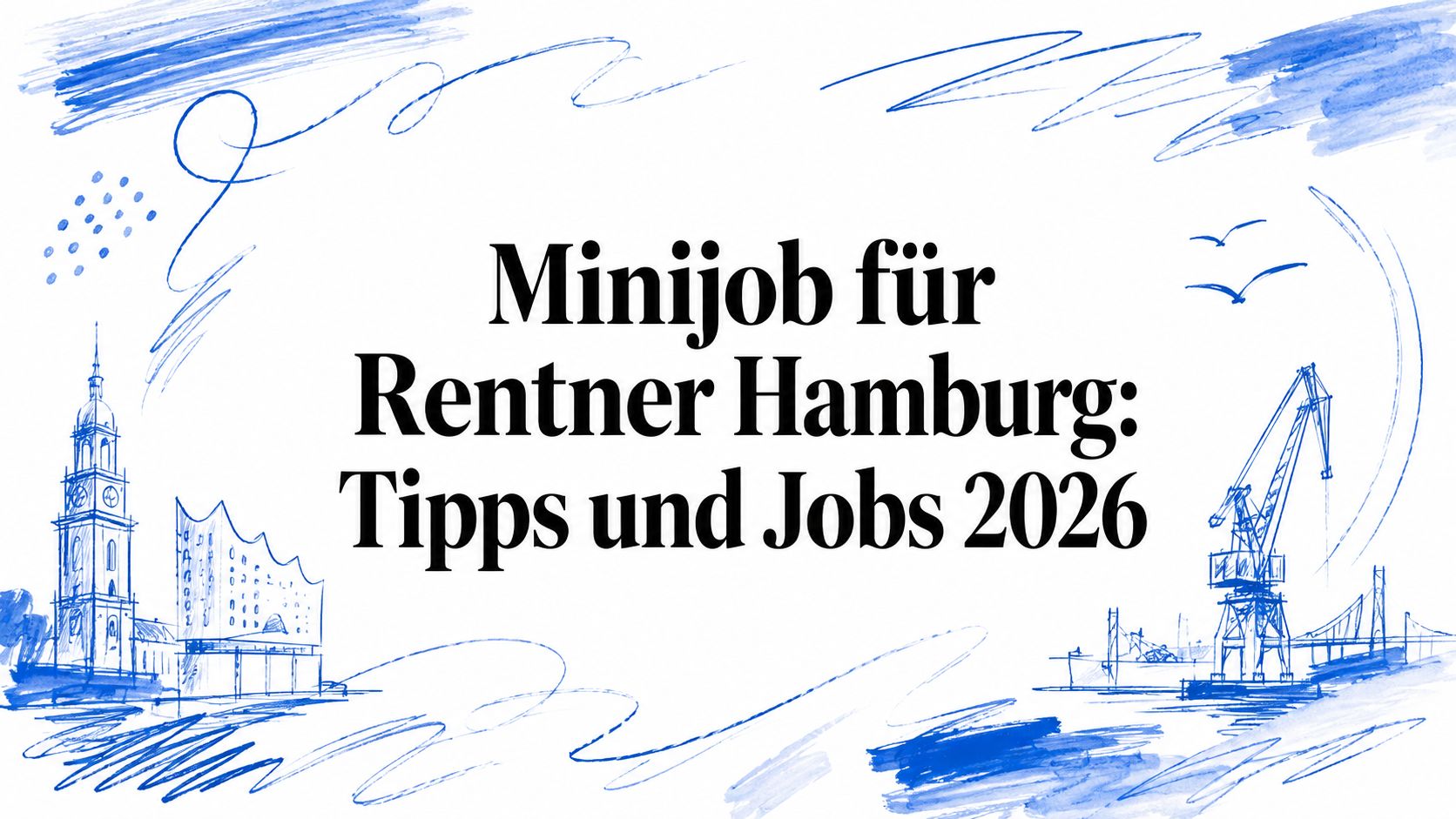 Minijob für Rentner Hamburg: Tipps und Jobs 2026